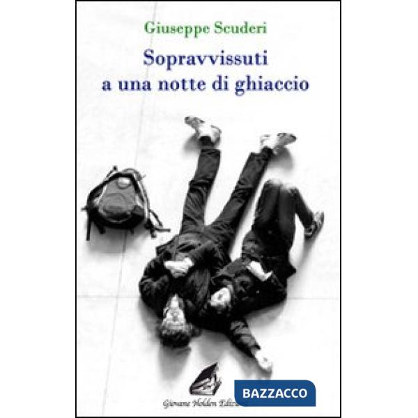 Sopravvissuti a una notte di ghiaccio