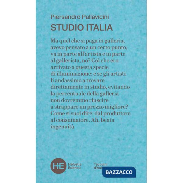 Studio Italia. un collezionista negli atelier della pittura italiana contemporanea