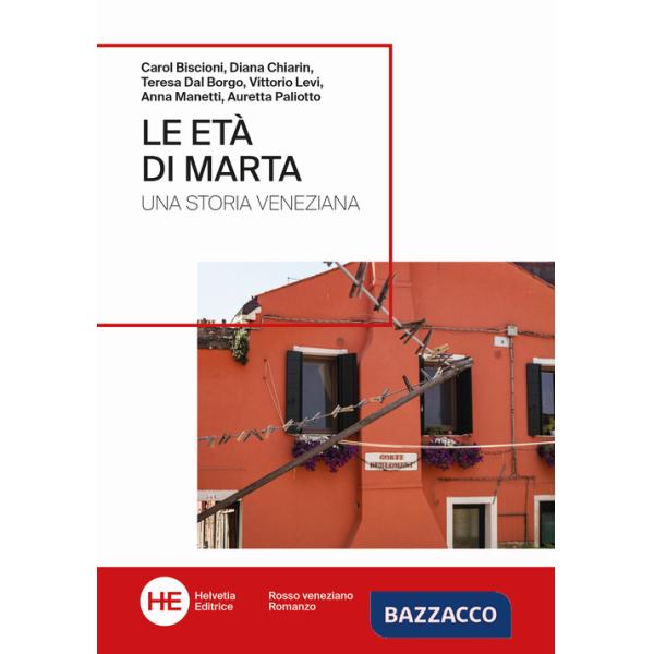 Età di Marta. Una storia veneziana (Le)