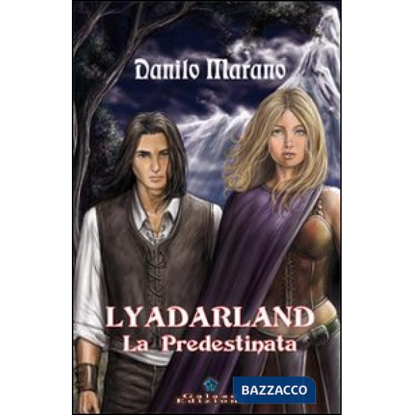 Lyadarland. La predestinata