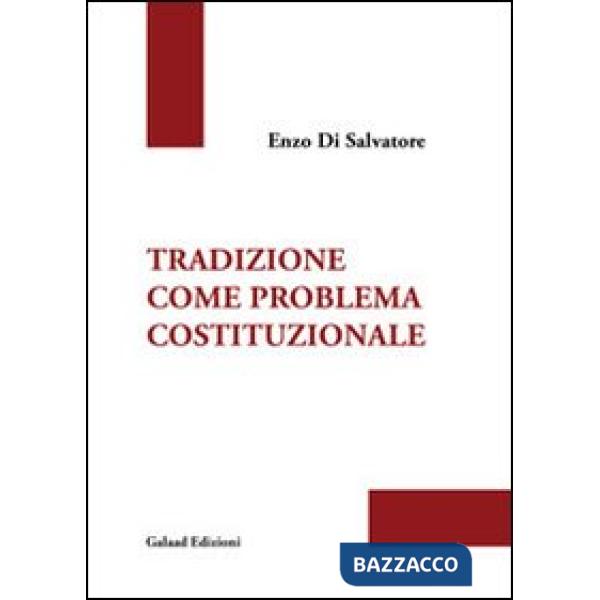Tradizione come problema costituzionale