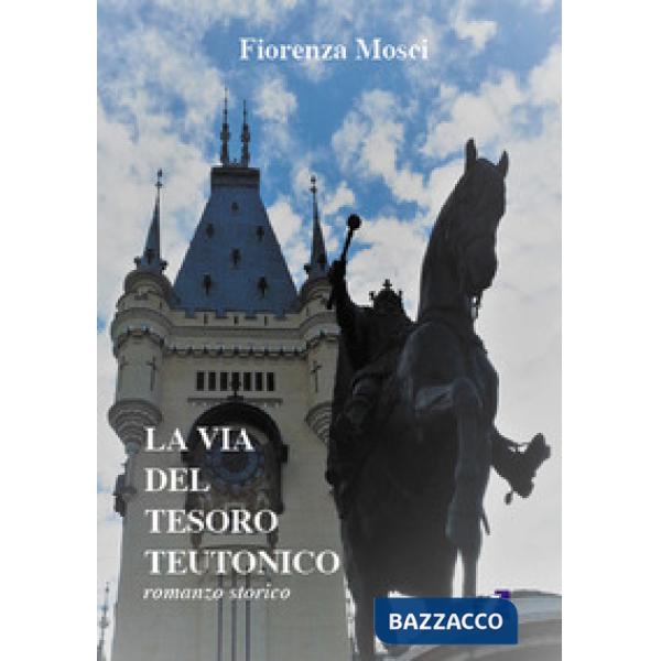 Via del tesoro teutonico (La)