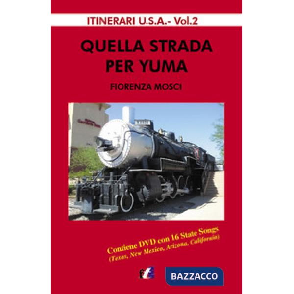 Quella strada per Yuma. Con DVD Audio