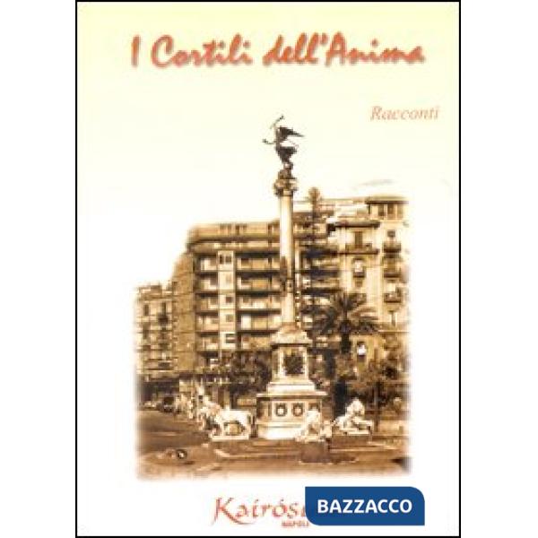 Cortili dell'anima (I)