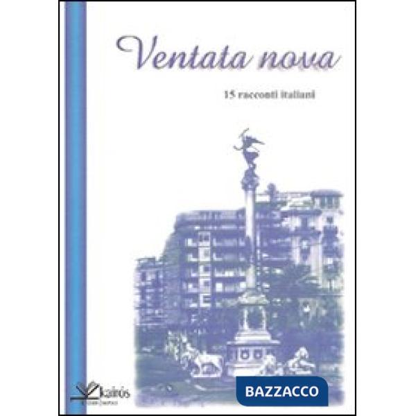 Ventata nova. 15 racconti italiani