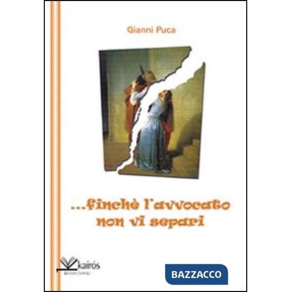 ... Finché l'avvocato non vi separi. Con CD Audio