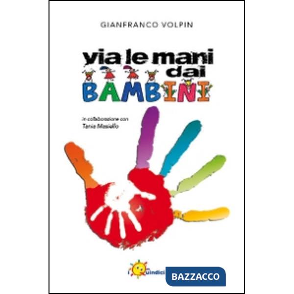 Via le mani dai bambini