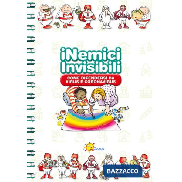 Nemici invisibili. Come difendersi da virus e Coronavirus. Ediz. a colori (I)