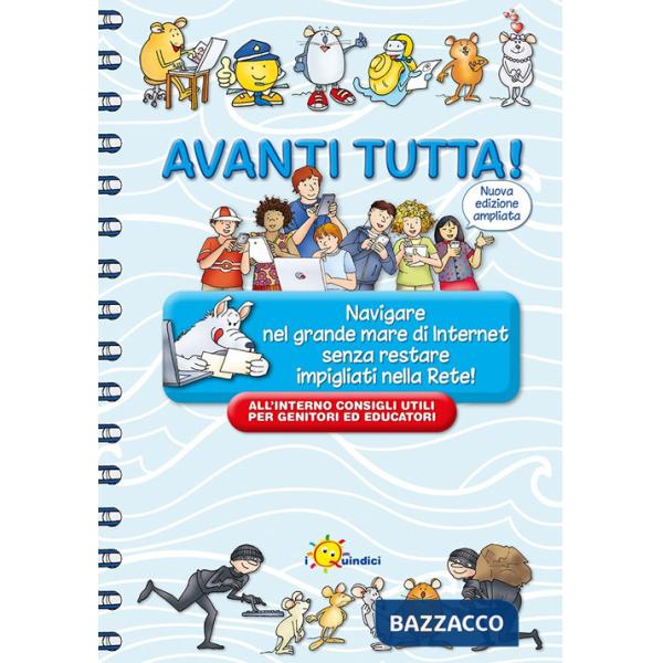 Avanti tutta! Navigare nel grande mare di Internet senza restare impigliati nella Rete!
