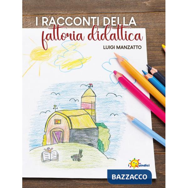 Racconti della fattoria didattica (I)