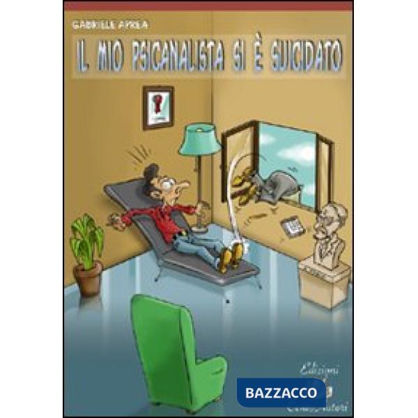 Mio psicanalista si è suicidato (Il)