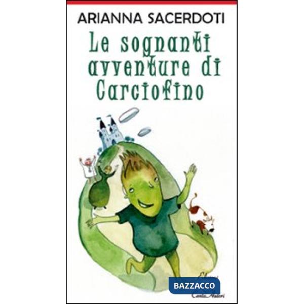 Sognanti avventure di Carciofino (Le)