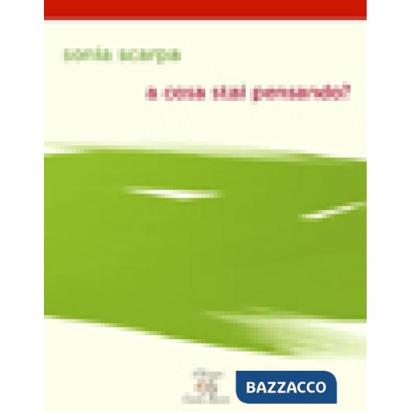 A cosa stai pensando?