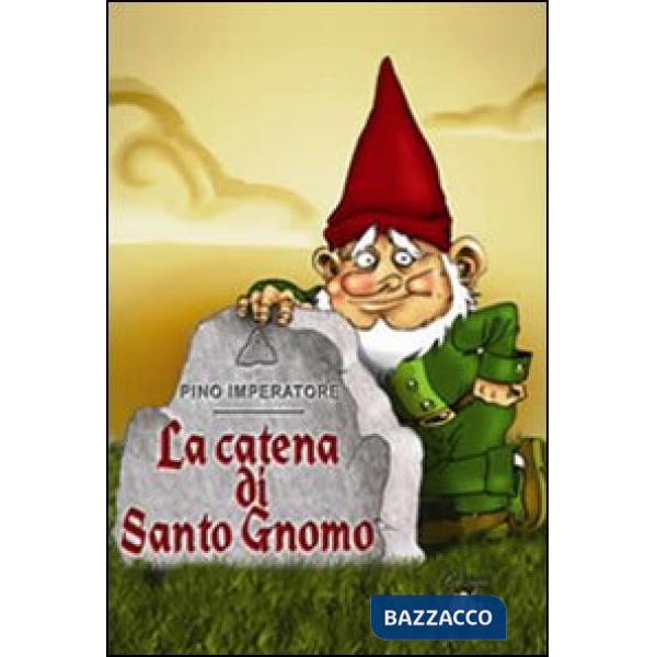 Catena di Santo Gnomo (La)