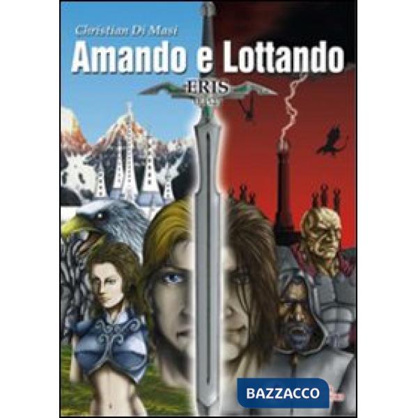 Eris. Amando e lottando