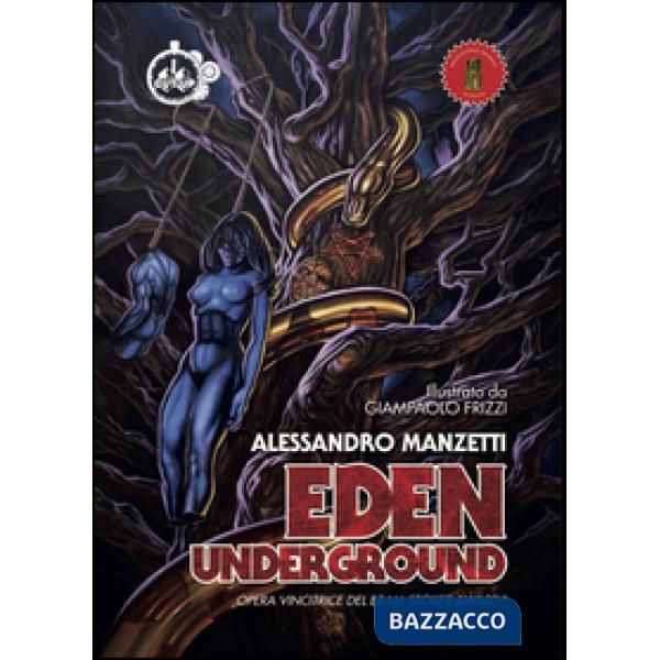 Eden underground. Ediz. italiana