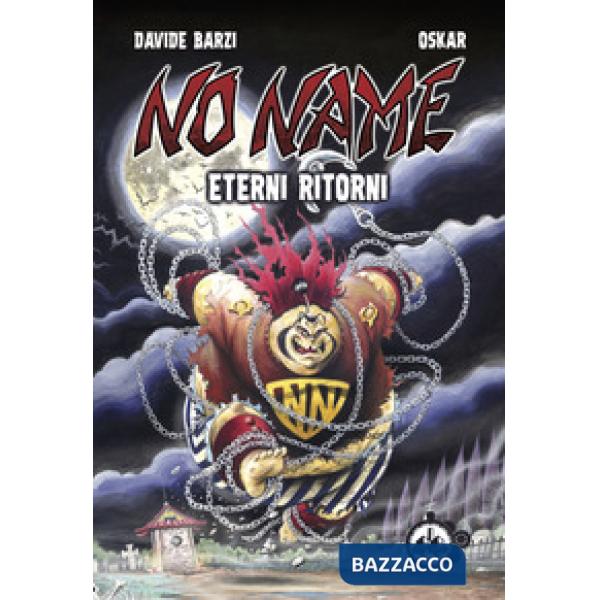 No Name. Eterni ritorni