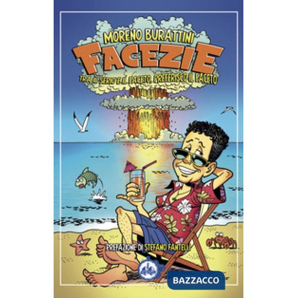 Facezie. Tra il serio e il faceto, preferisco il faceto