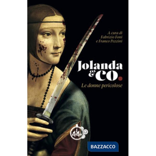 Jolanda & Co. Le donne pericolose