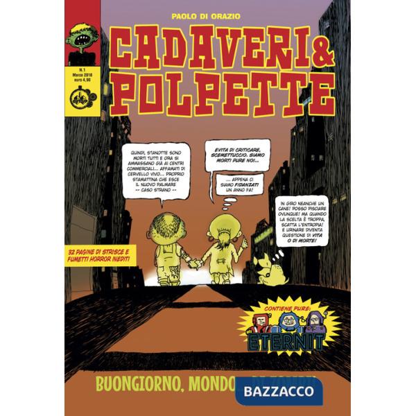 Cadaveri & polpette. Vol. 1: Buongiorno mondo... di zombi