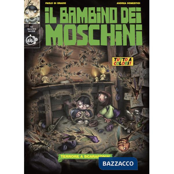 Bambino dei moschini (Il). Vol. 2: Terrore a Scarafonia