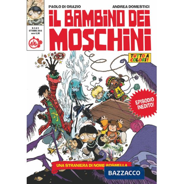 Bambino dei moschini (Il). Vol. 3: Una straniera di nome Rosmella