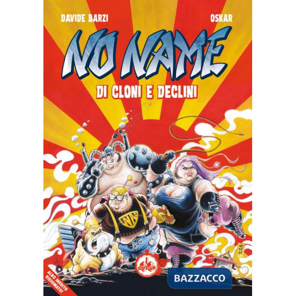 Di cloni e declini. No Name. Albo speciale