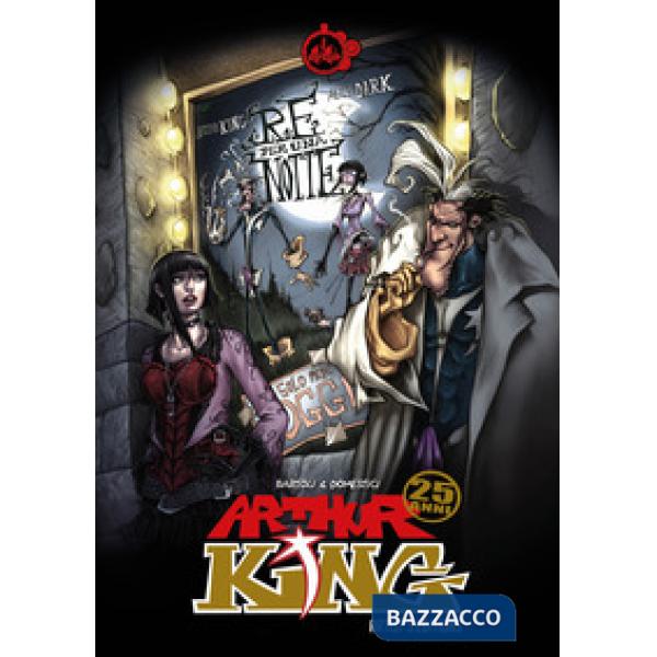 Arthur King. Re per una notte