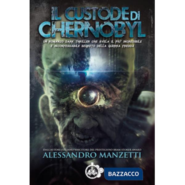 Custode di Chernobyl (Il)