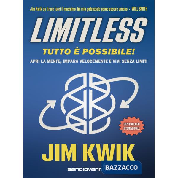Limitless. Tutto è possibile! Apri la mente, impara velocemente e vivi senza limiti
