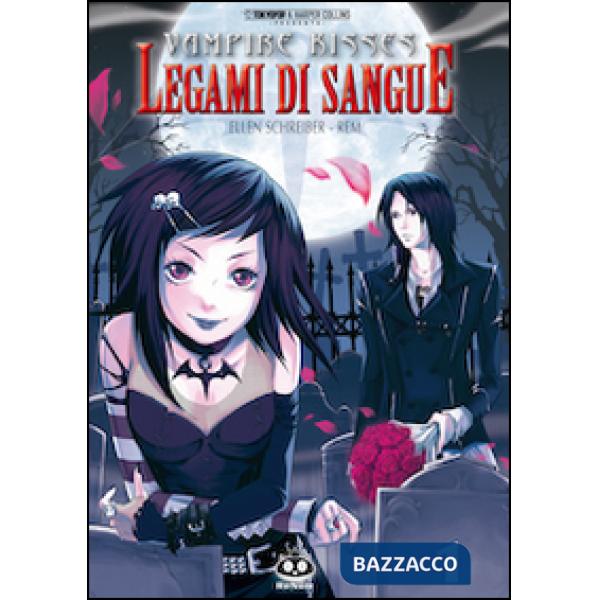 Legami di sangue. Vampire kisses. Vol. 1