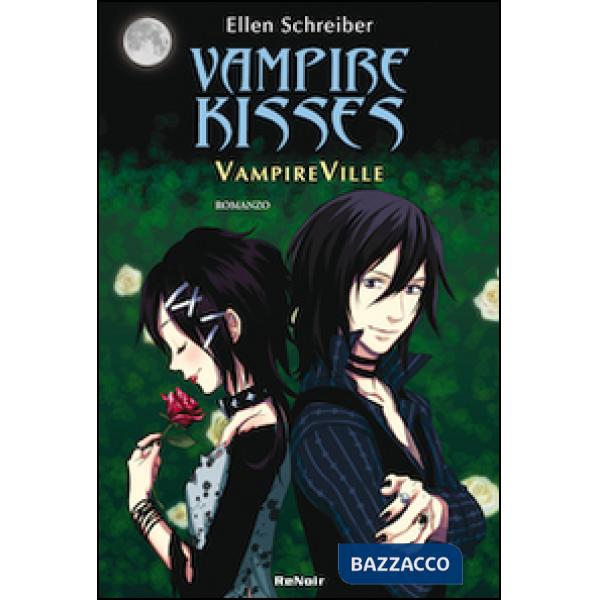 Legami di sangue. Vampire kisses. Vol. 3