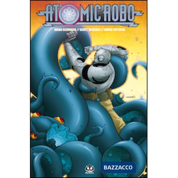 Atomic Robo. Vol. 3: Atomic Robo e l'ombra dal tempo ignoto