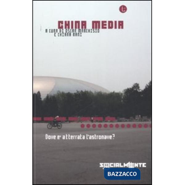 China media. Dove è atterrata l'astronave?