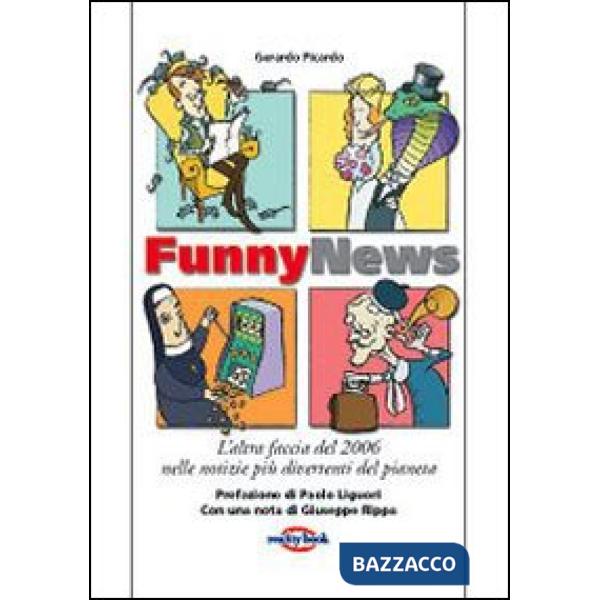 Funny news. L'altra faccia del 2006 nelle notizie più divertenti del pianeta