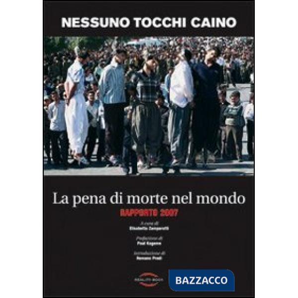 Pena di morte nel mondo. Rapporto 2007 (La)