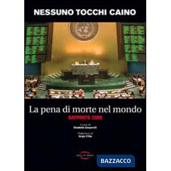 Pena di morte nel mondo. Rapporto 2008 (La)