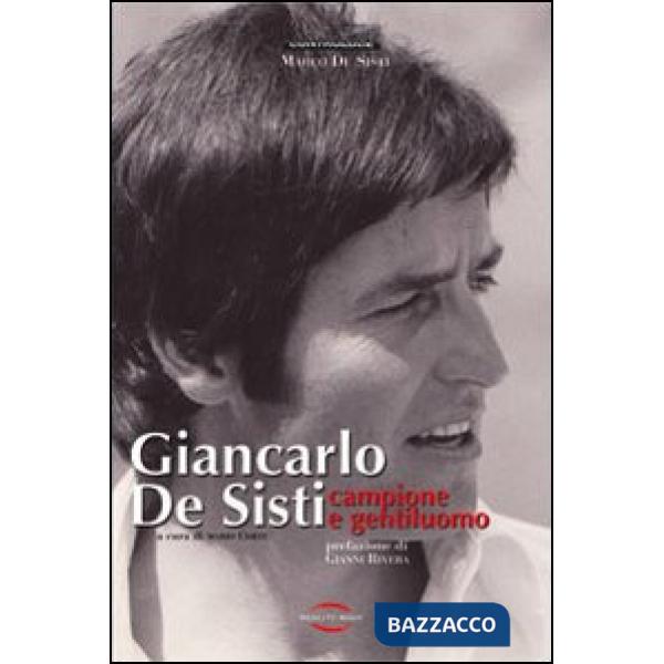 Giancarlo De Sisti. Campione e gentiluomo