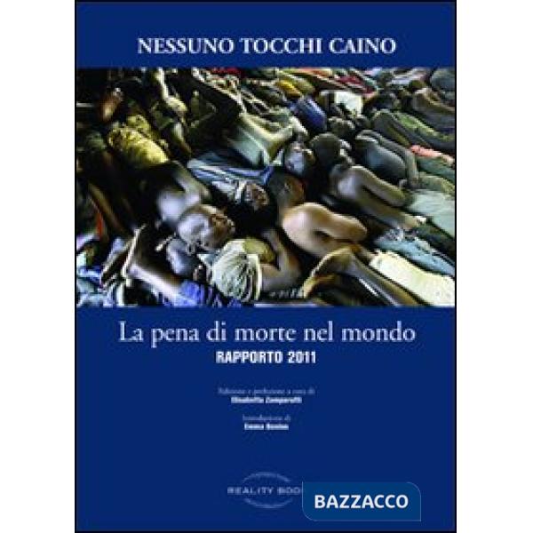 Pena di morte nel mondo. Rapporto 2011 (La)