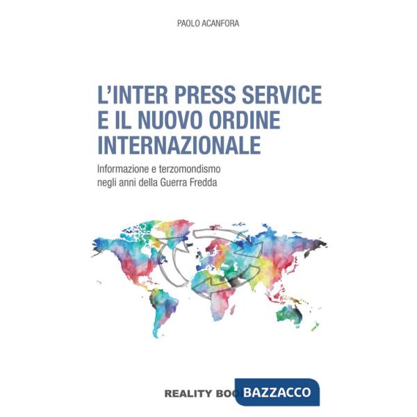 Inter Press Service e il nuovo ordine internazionale (L')