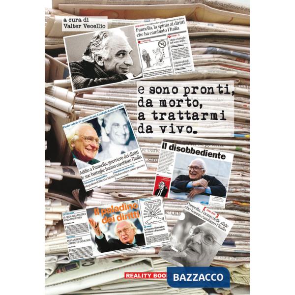 E sono pronti, da morto, a trattarmi da vivo