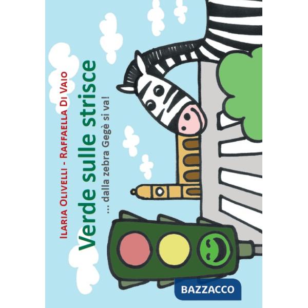 Verde sulle strisce. Dalla zebra Gegè si va