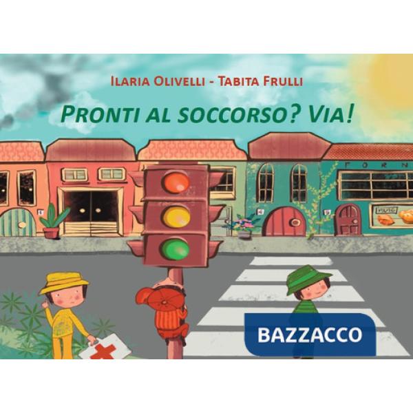Pronti al soccorso? Via!