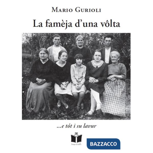 Famèja d'una volta... e tot i su lavur (La)