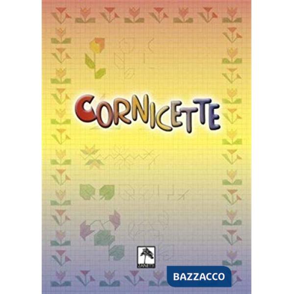 Cornicette. Ediz. illustrata