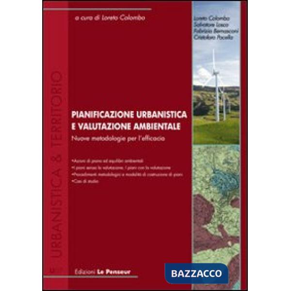 Pianificazione urbanistica e valutazione ambientale. Nuove metodologie per l'efficacia