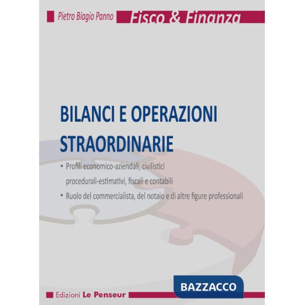 Bilanci e operazioni straordinarie. Ediz. integrale