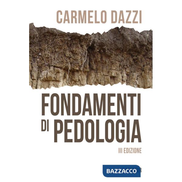 Fondamenti di pedologia. Ediz. illustrata