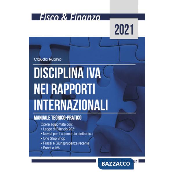 Disciplina IVA nei rapporti internazionali. Manuale teorico-pratico