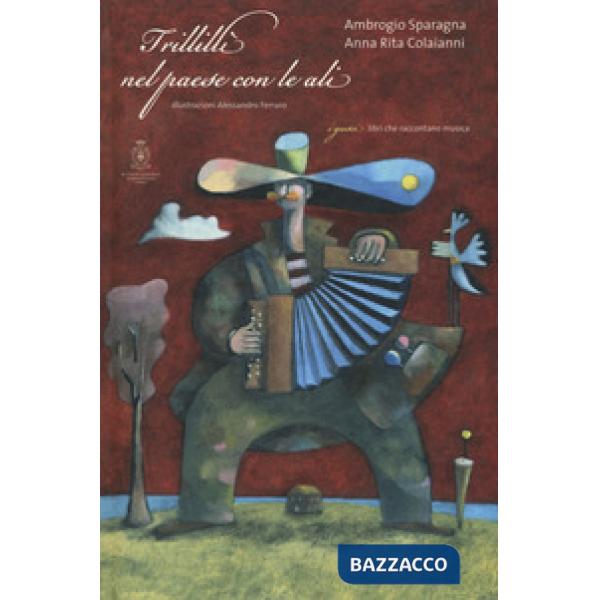 Trillillì nel paese con le ali. Con CD Audio